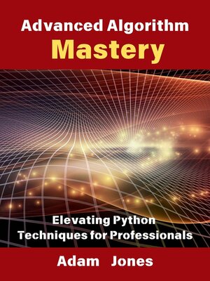 cover image of Advanced Algorithm Mastery